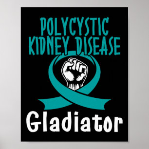 Kidney Disease Gladiator Pckd  Poster