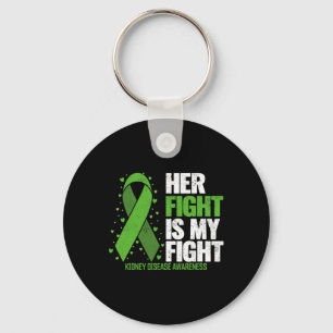Kidney Disease Her Fight My Fight Kidney Disease A Keychain