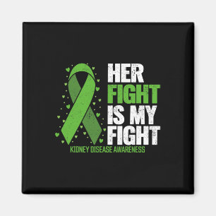 Kidney Disease Her Fight My Fight Kidney Disease A Magnet