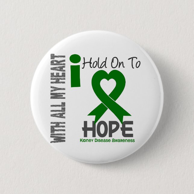 Kidney Disease I Hold On To Hope Button (Front)