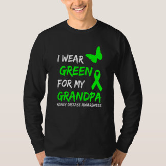 Kidney Disease I Wear Green For My Grandpa Ribbon T-Shirt