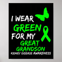 Kidney Disease I Wear Green For My Great Grandson