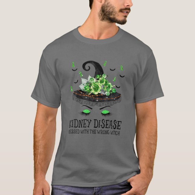 Kidney Disease Messed With The Wrong Witch T-Shirt (Front)