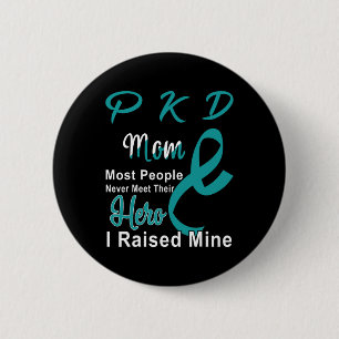 Kidney Disease Pkd Awareness Mom Support Mother Button