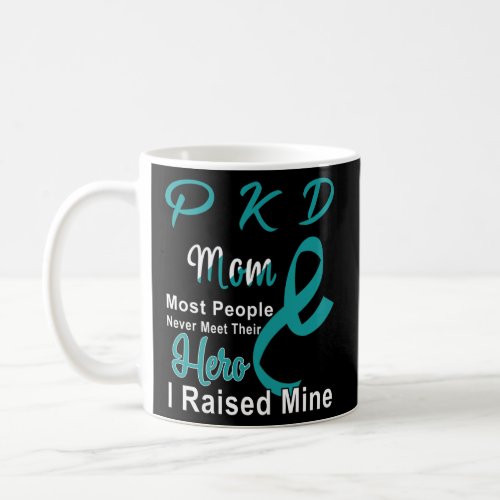 Kidney Disease Pkd Awareness Mom Support Mother   Coffee Mug