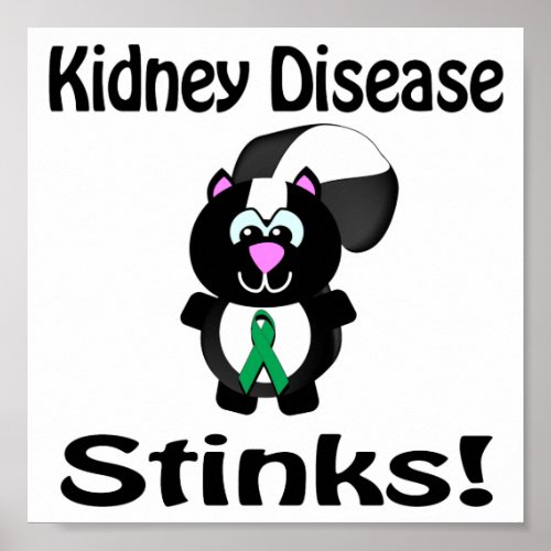 Kidney Disease Stinks Skunk Awareness Design Poster