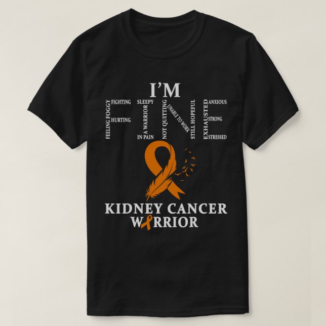 Kidney Disease Warrior Im Fine 3 T-Shirt (Design Front)