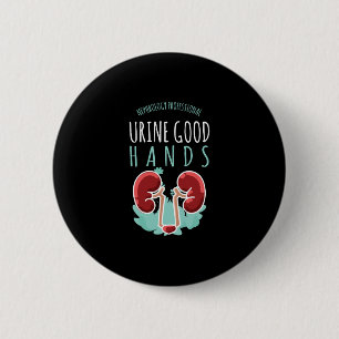 Kidney Doctor Urology Gift Urine Good Hands Button