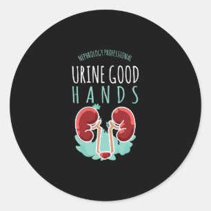 Kidney Doctor Urology Gift Urine Good Hands Classic Round Sticker
