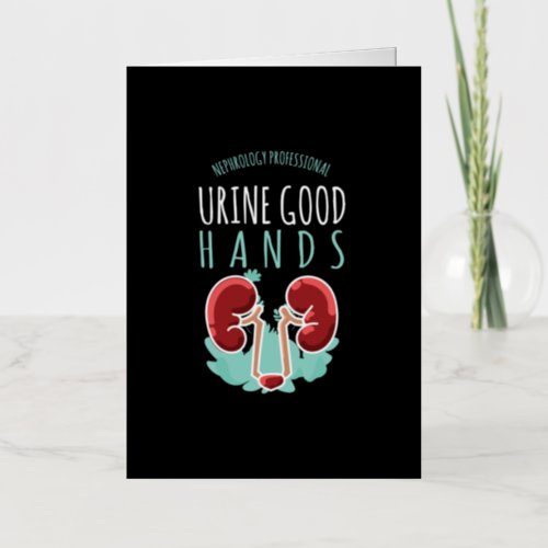 Kidney Doctor Urology Gift Urine Good Hands Foil Greeting Card