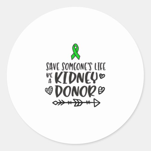 Kidney Donation awareness organ donor Classic Round Sticker