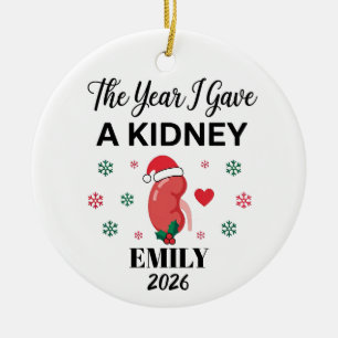 Kidney Donor Gift The Year I Gave a Kidney Ornamen Ceramic Ornament