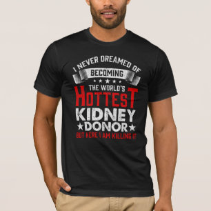 Kidney Donor Organ Transplant Surgery Recovery T-Shirt
