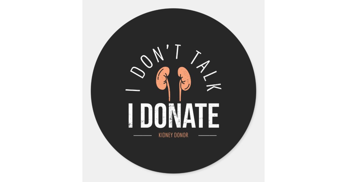 Kidney Donor Organe Transplant Awareness Classic Round Sticker | Zazzle