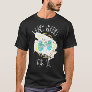 Kidney Donor Transplant Nephrology Kidney Buddies T-Shirt
