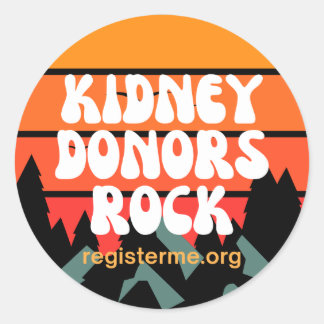 Kidney Donors Rock Donor Awareness Classic Round Sticker