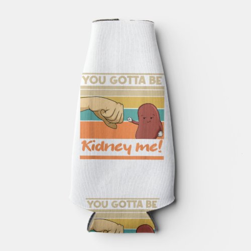 Kidney Funny Pun for a Kidney Donor Bottle Cooler