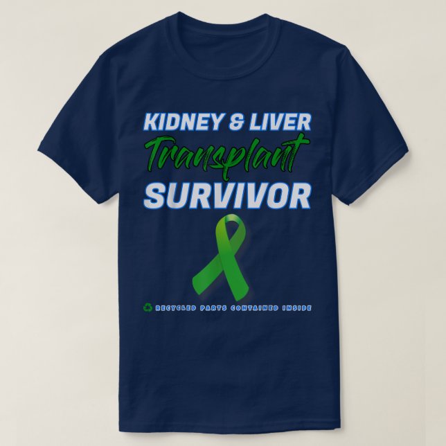 Kidney Liver Transplant Survivor renal organ disea T-Shirt (Design Front)