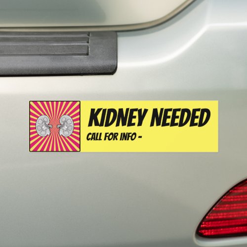 Kidney needed bumper sticker