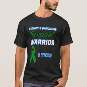 Kidney Pancreas Transplant First Anniversary One Y T-Shirt