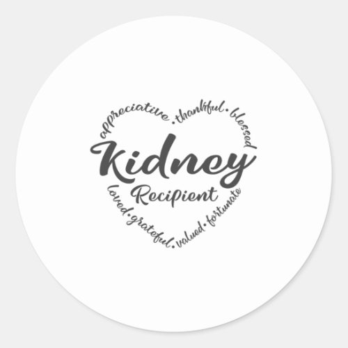 Kidney recipient Kidney Donation awareness Classic Round Sticker