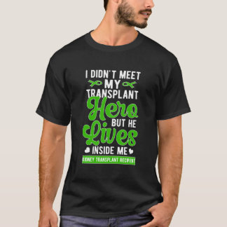 Kidney Recipient Post Kidney Transplant Recovery T-Shirt