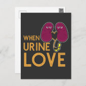 Kidney Shirt When Urine Love Kidney Humor Postcard (Front/Back)