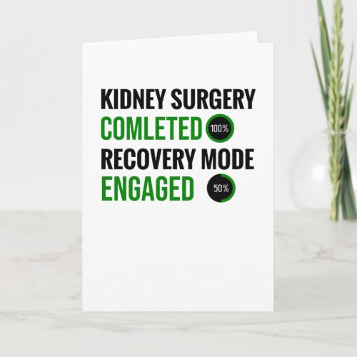 Kidney Surgery Recovery  Kidney Transplant Gifts Card