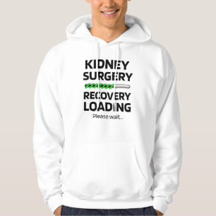 Kidney Surgery Recovery Kidney Transplant Gifts Hoodie
