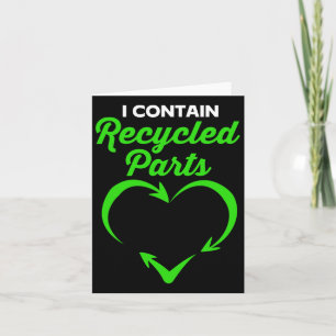 Kidney Survivor I Contain Recycled Parts Card