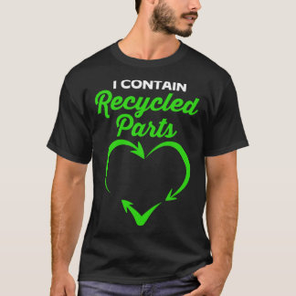 Kidney Survivor I Contain Recycled Parts T-Shirt