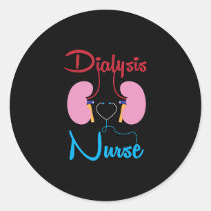 Kidney Team Nephrology Dialysis Registered Nurse Classic Round Sticker