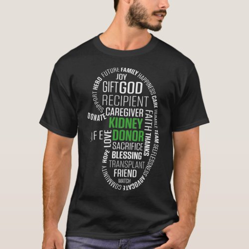 Kidney Transplant Donor Gift Surgery Recovery Gift T_Shirt