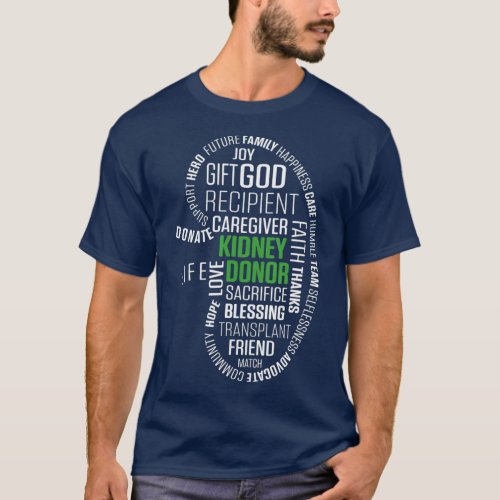 Kidney Transplant Donor Gift Surgery Recovery T_Shirt
