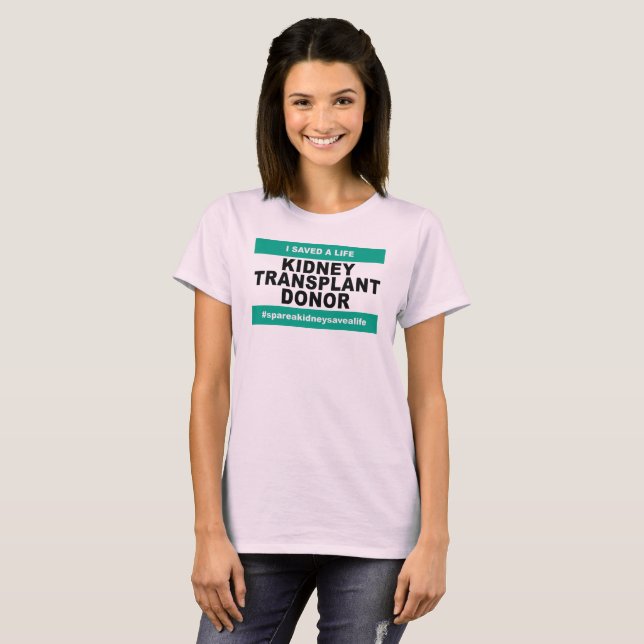 Kidney Transplant Donor - Womens T-Shirt (Front Full)