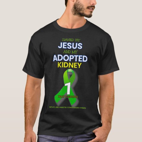 Kidney Transplant First Anniversary One Year 1 ado T_Shirt