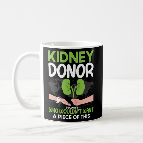 Kidney Transplant Kidney Surgery Organ Donor Coffee Mug