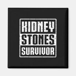 Kidney Transplant Patient - Kidney Stones Survivor Magnet