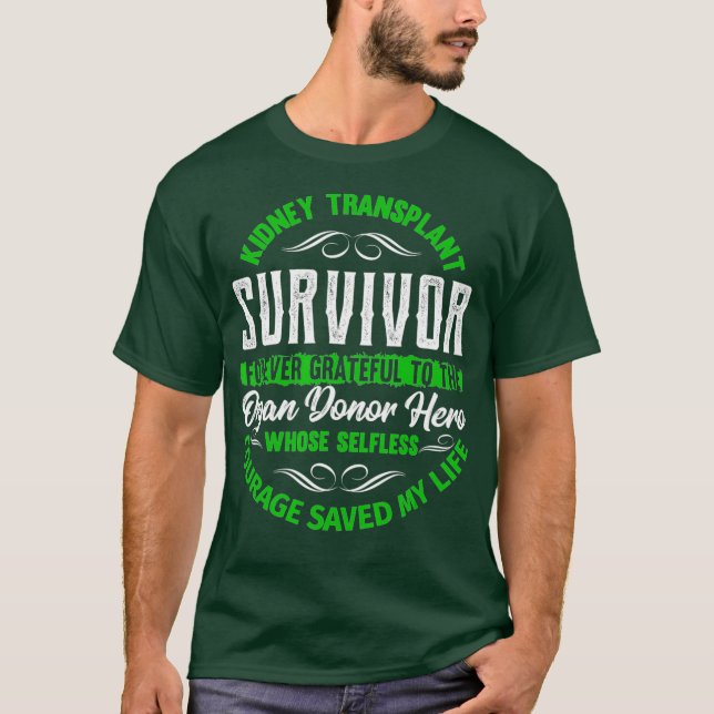 Kidney Transplant Survivor Forever Grateful T-Shirt (Front)