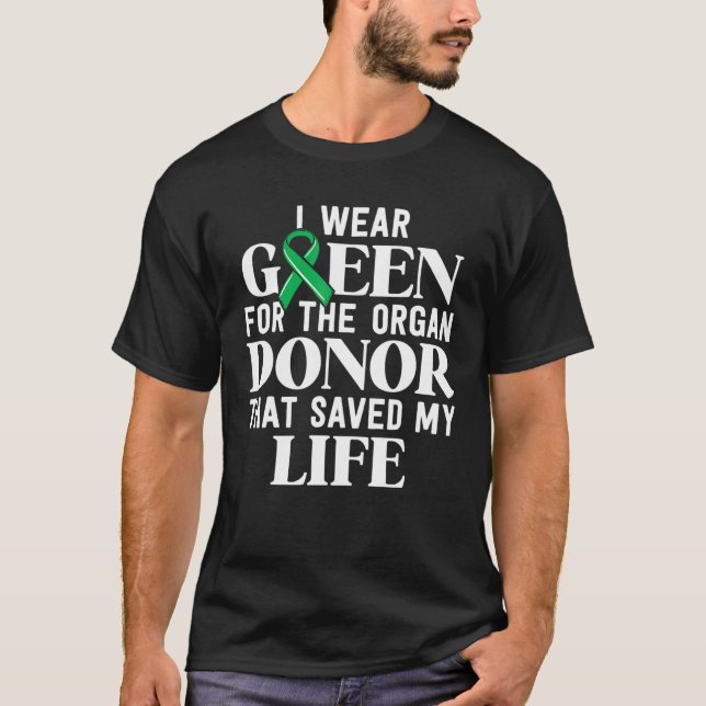 Kidney Transplant Survivor Gifts Organ Donor Saved T-Shirt (Front)