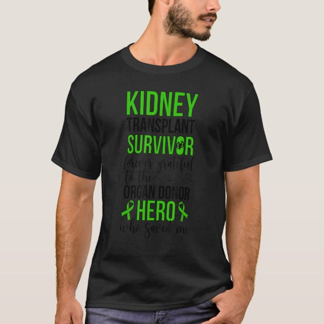 Kidney Transplant Survivor Organ Donor Kidney Reci T-Shirt (Front)