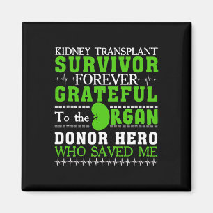 Kidney Transplant Survivor Organ Kidney Donor Reci Magnet