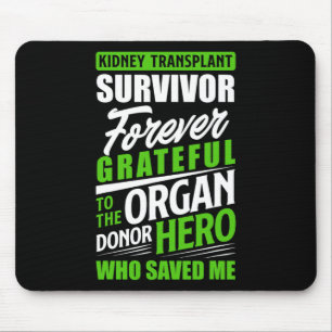 Kidney Transplant Survivor Organ Kidney Donor Reci Mouse Pad