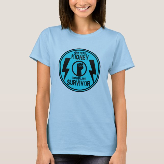 Kidney Transplant Survivor T-Shirt (Front)
