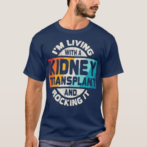 Kidney Transplant T  Organ Recipient Survivor T_Shirt