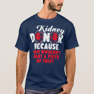 Kidney Transplant T s Organ Donor T-Shirt