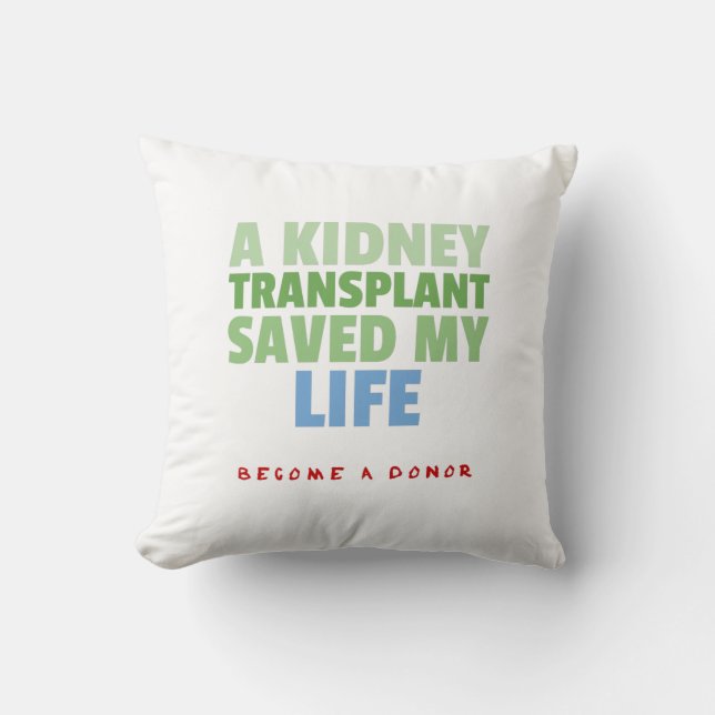 KIDNEY TRANSPLANT THROW PILLOW (Front)