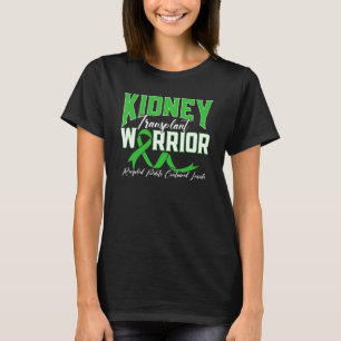 Kidney Transplant Warrior Renal Kidney Disease Pat T-Shirt