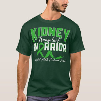 Kidney Transplant Warrior renal kidney disease pat T-Shirt