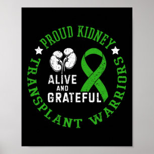 Kidney Transplant Warriors Alive And Grateful Poster